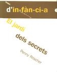 JARDI DELS SECRETS : ORGANITZAR I VIURE ELS ESPAIS EXTERI | 9788495988072 | RITSCHER, PENNY (1941- ) [VER TITULOS]