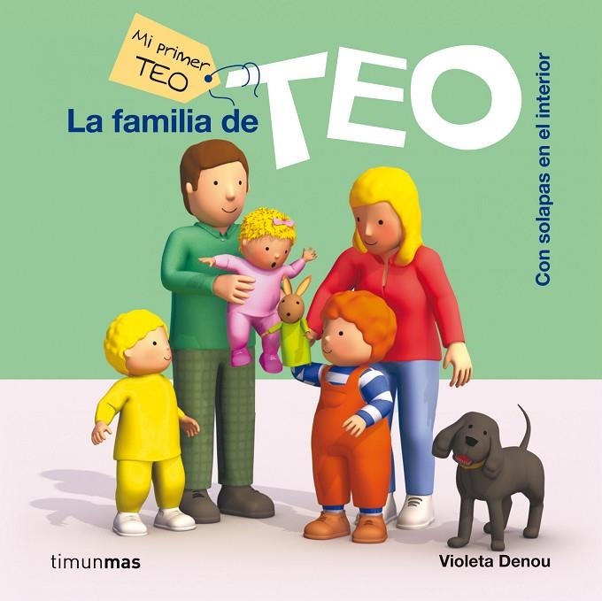 FAMILIA DE TEO. MI PRIMER TEO | 9788408006039 | DENOU, VIOLETA