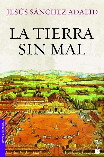 TIERRA SIN MAL (BOOKET-HISTORICA) | 9788408008743 | SANCHEZ ADALID, JESUS