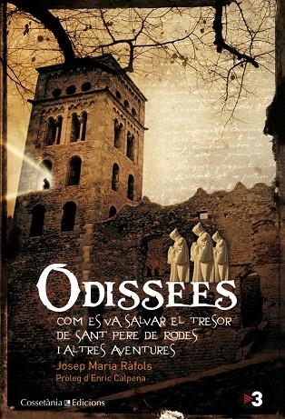 ODISSEES. COM ES VA SALVAR EL TRESOR DE SANT PERE DE RODES I | 9788490340073 | RAFOLS, JOSEP MARIA