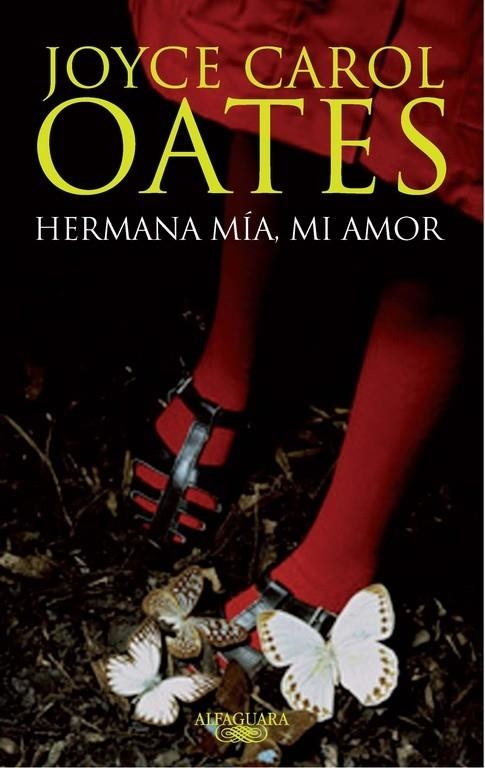 HERMANA MIA MI AMOR (T/D) | 9788420475011 | OATES, JOYCE CAROL