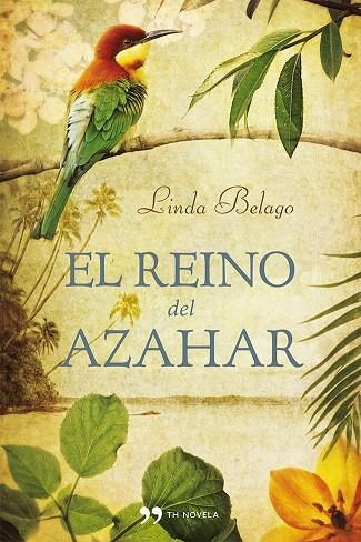 REINO DEL AZAHAR (TH-NOVELA) T/D | 9788499981949 | BELAGO, LINDA