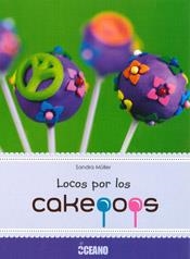 LOCOS POR LOS CAKEPOPS (OCEANO-T/D) | 9788475568072 | MULLER, SANDRA