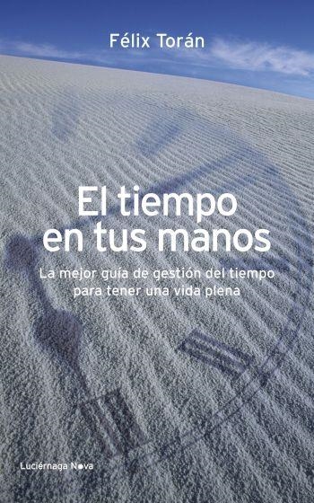 TIEMPO EN TUS MANOS (NOVA) | 9788492545766 | TORAN MARTI, FELIX [VER TITULOS]