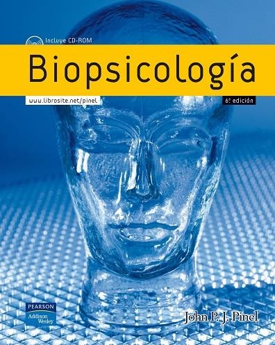 BIOPSICOLOGIA 6ª ED.(+CD-ROM) | 9788478290819 | PINEL, JOHN P. J. [VER TITULOS]