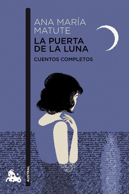 PUERTA DE LA LUNA. CUENTOS COMPLETOS (AUSTRAL-NARRATIVA) | 9788423329069 | MATUTE, ANA MARIA