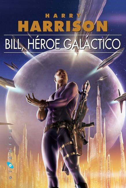 BILL, HEROE GALACTICO | 9788496208865 | HARRISON, HARRY [VER TITULOS]