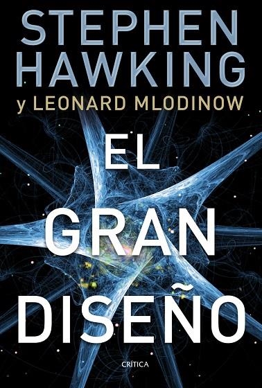 GRAN DISEÑO (CRITICA) | 9788498924275 | HAWKING, STEPHEN - MLODINOW, LEONARD