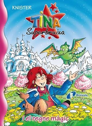 TINA SUPERBRUIXA I EL REGNE MÀGIC VOL.22 | 9788499064222 | KNISTER