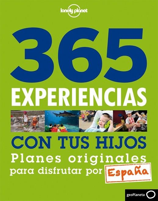 365 EXPERIENCIAS CON TUS HIJOS. PLANES ORIGINALES (LONELY PL | 9788408013860 | VILLATORO, MAVI