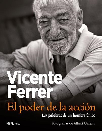 VICENTE FERRER. PODER DE LA ACCION. PALABRAS DE UN HOMBRE UN | 9788408034285 | FERRER, VICENTE - FUNDACION - URIACH, ALBERT (FOTO