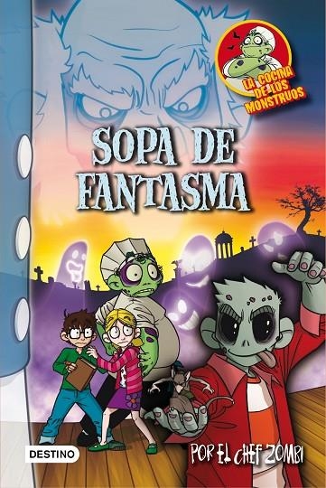 COCINA DE LOS MONSTRUOS 9. SOPA DE FANTASMA | 9788408013594 | PIÑOL, MARTIN