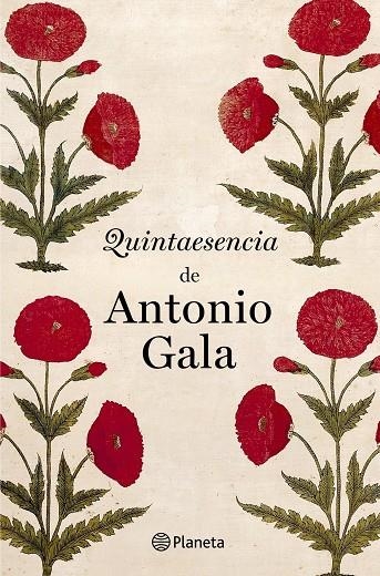 QUINTAESENCIA DE ANTONIO GALA (AEI) T/D-PEQUEÑO | 9788408031543 | GALA, ANTONIO