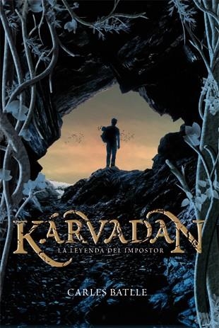 KARVADAN VOL.1 LA LEYENDA DEL IMPOSTOR (KIMERA) | 9788424643676 | BATLLE I JORDA, CARLES