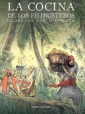 COCINA DE LOS FILIBUSTEROS (T/D) | 9788426139405 | LE BRIS, MELANI - HYPPOLITE (ILUSTRADO)