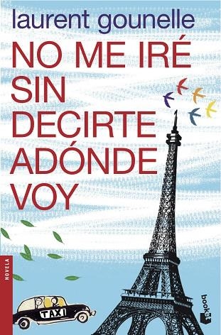 NO ME IRE SIN DECIRTE ADONDE VOY (BOOKET) | 9788408039822 | GOUNELLE, LAURENT