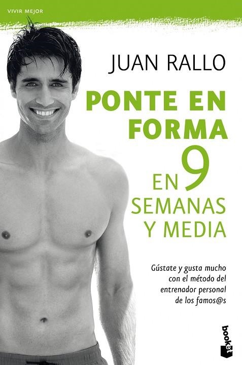 PONTE EN FORMA EN 9 SEMANAS Y MEDIA (BOOKET-VIVIR MEJOR) | 9788467036725 | RALLO, JUAN