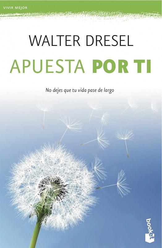 APUESTA POR TI (BOOKET PRACTICOS-VIVIR MEJOR) ZENITH | 9788408039532 | DRESEL, WALTER