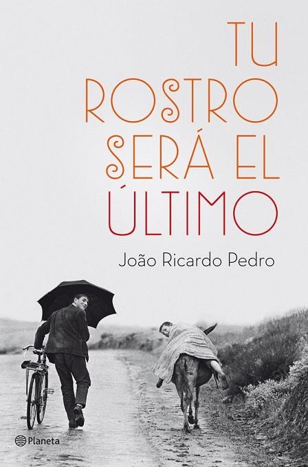 TU ROSTRO SERA EL ULTIMO (INTERNACIONAL) | 9788408036999 | JOAO RICARDO PEDRO