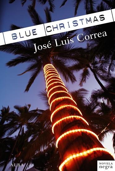 BLUE CHRISTMAS (NEGRA) | 9788484288046 | CORREA, JOSE LUIS