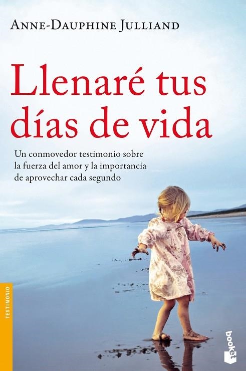 LLENARE TUS DIAS DE VIDA (BOOKET-TESTIMONIO) | 9788499982359 | JULLIAND, ANNE-DAUPHINE