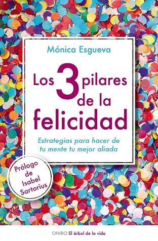 3 PILARES DE LA FELICIDAD (ARBOL DE LA VIDA) | 9788497546423 | ESGUEVA, MONICA