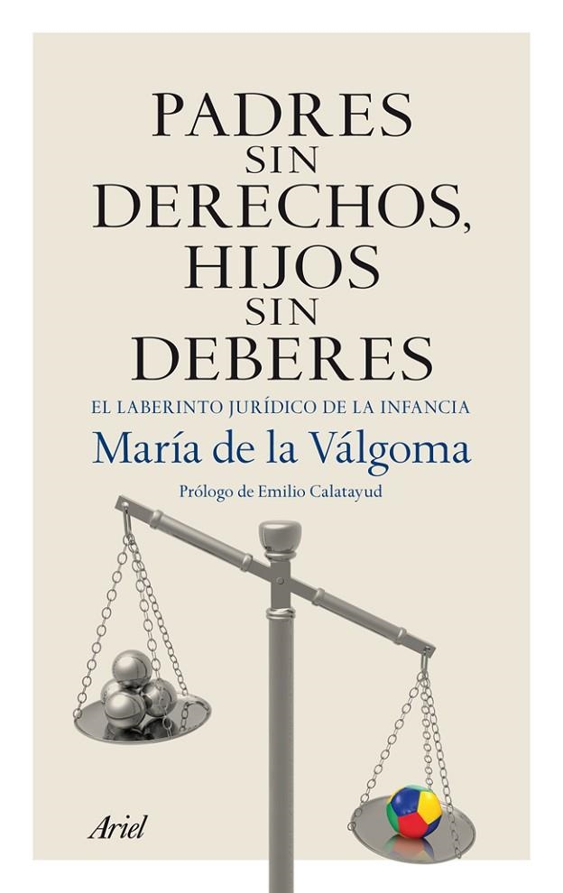 PADRES SIN DERECHOS, HIJOS SIN DEBERES. LABERINTO JURIDICO | 9788434406070 | DE LA VÁLGOMA, MARIA