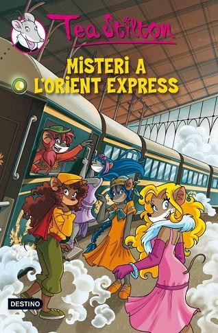 MISTERI A L'ORIENT EXPRESS VOL.13 T/D (TEA STILTON SISTERS) | 9788415697541 | TEA STILTON