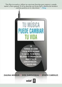 TU MUSICA PUEDE CAMBIAR TU VIDA | 9788441432574 | MINDLIN, GALINA - DUROUSSEAU, DON - CARDILLO, JOSE