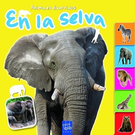 EN LA SELVA. ANIMALES DIVERTIDOS | 9788408109617 | YOYO