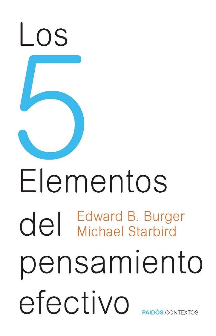 5 ELEMENTOS DEL PENSAMIENTO EFECTIVO (CONTEXTOS) | 9788449328442 | BURGER, EDWARD - STARBIRD, MICHAEL