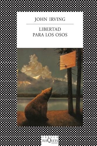 LIBERTAD PARA LOS OSOS (FABULA) | 9788483835432 | IRVING, JOHN