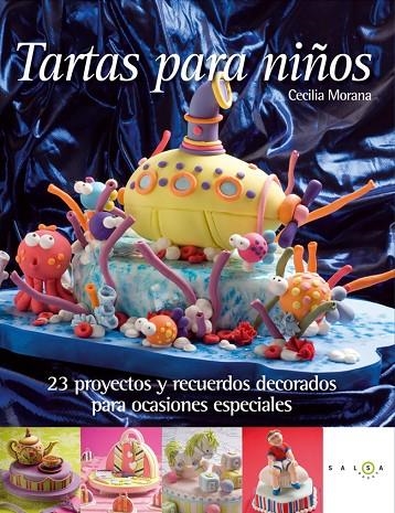 TARTAS PARA NIÑOS. 23 PROYECTOS PARA OCASIONES ESPECIALES | 9788415193227 | MORANA, CECILIA