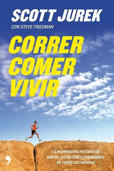 CORRER, COMER, VIVIR (TH) | 9788499982441 | JUREK, SCOTT