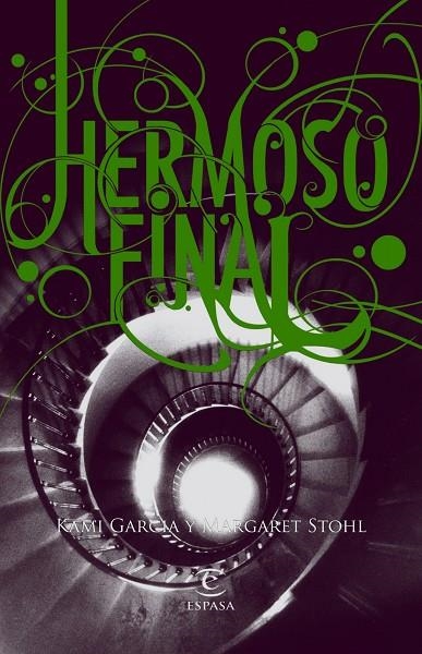 HERMOSO FINAL (HERMOSAS CRIATURAS) | 9788467008845 | GARCIA, KAMI - STOHL, MARGARET