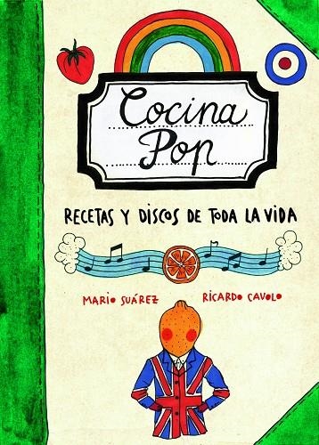 COCINA POP. RECETAS Y DISCOS DE TODA LA VIDA | 9788497859707 | SUAREZ, MARIO - CAVOLO, RICARDO