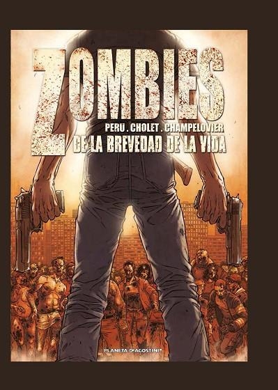 ZOMBIES Nº02. DE LA BREVEDAD DE LA VIDA (T/D-COMIC) | 9788415480808 | PERU - CHOLET - CHAMPELOVIER