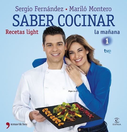 SABER COCINAR RECETAS LIGHT | 9788499982663 | FERNANDEZ, SERGIO - MONTERO, MARILO