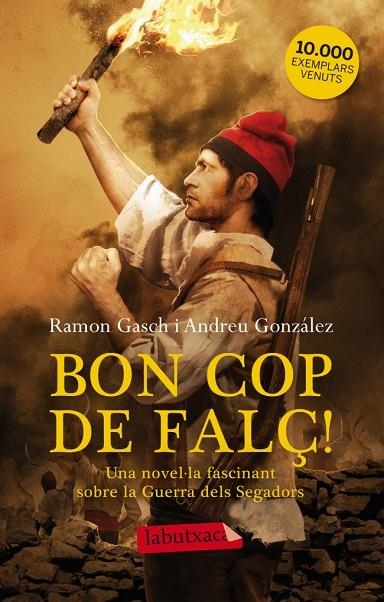 BON COP DE FALÇ! (LABUTXACA) | 9788499306087 | GASCH, RAMON/GONZALEZ, ANDREU