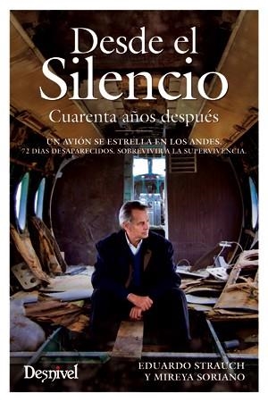 DESDE EL SILENCIO : CUARENTA AÑOS DESPUES | 9788498292695 | STRAUCH URIOSTE, EDUARDO [VER TITULOS]