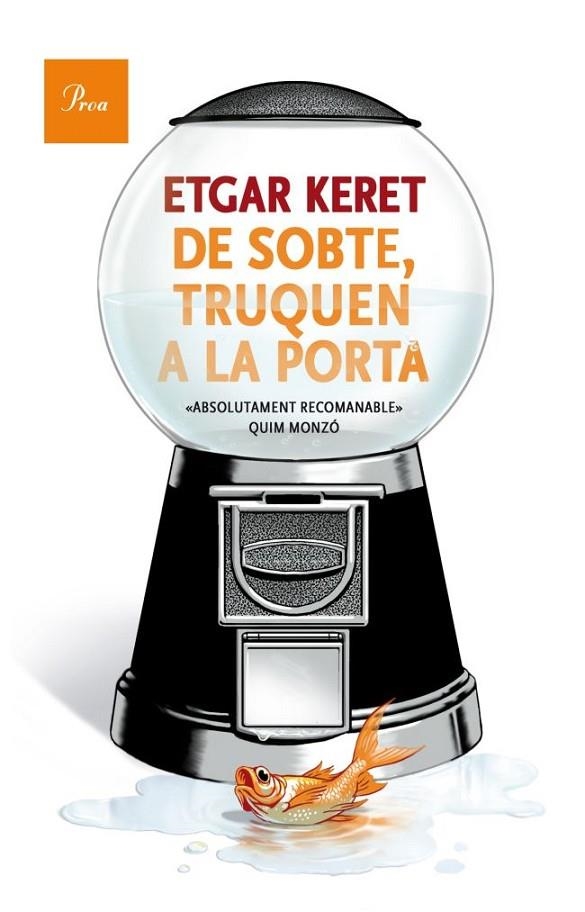 DE SOBTE TRUQUEN A LA PORTA (A TOT VENT) | 9788475883489 | KERET, ETGAR (1967- ) [VER TITULOS]