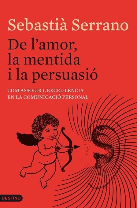 DE L'AMOR, LA MENTIDA I LA PERSUASIO (L'ANCORA) | 9788497102247 | SERRANO, SEBASTIA