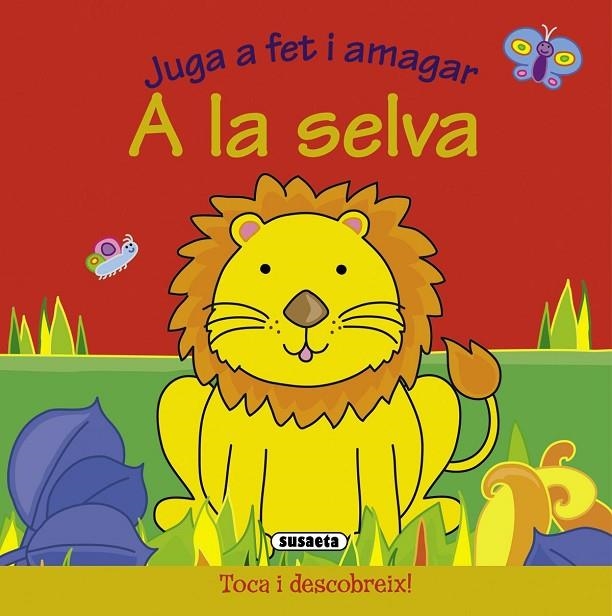 (CAT).A LA SELVA.JUGA A FET I AMAGAR.REF:1335-2.(TOCA I DESC | 9788467706086 | VV.AA.