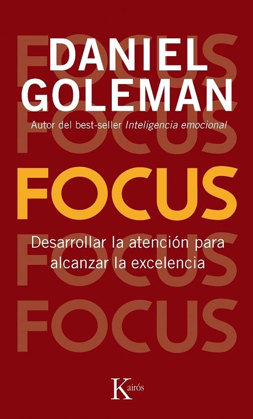 FOCUS : DESARROLLAR LA ATENCION PARA ALCANZAR LA EXCELENCIA | 9788499883052 | GOLEMAN, DANIEL