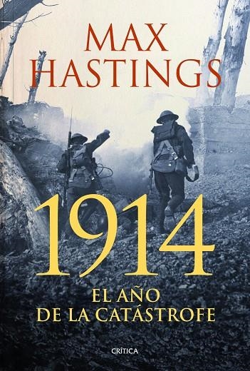 1914. EL AÑO DE LA CATASTROFE | 9788498926279 | MAX HASTINGS