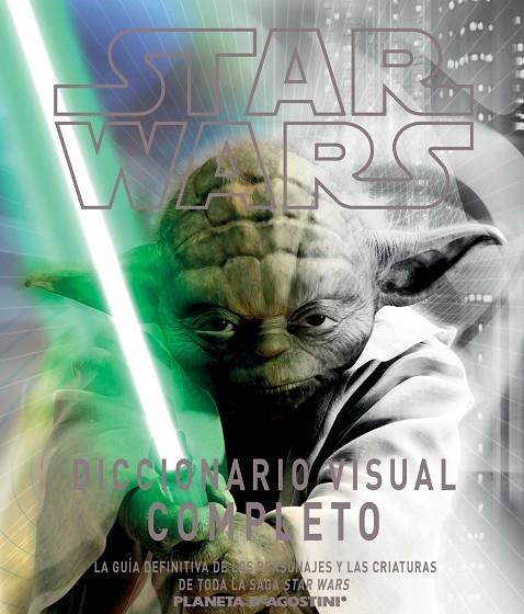 STAR WARS. DICCIONARIO VISUAL COMPLETO | 9788415480471 | CORTES CORONA, DANIEL ; TR. [VER TITULOS]