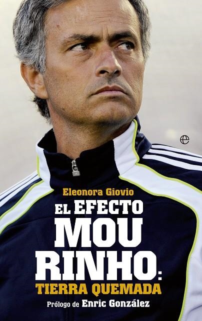 EFECTO MOURINHO: TIERRA QUEMADA | 9788499709352 | GIOVIO, ELEONORA