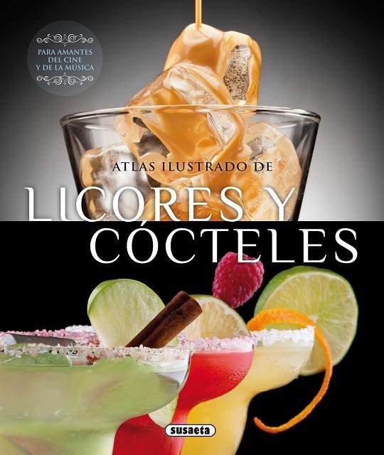 LICORES Y COCTELES -ATLAS ILUSTRADO- | 9788467726398