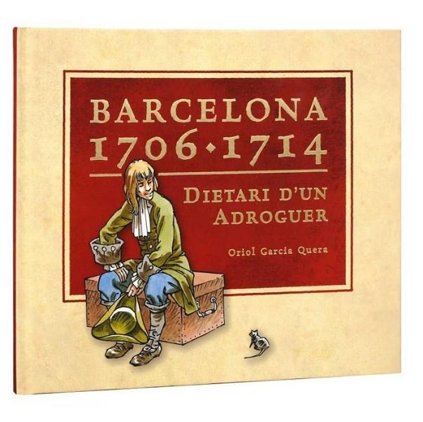 BARCELONA, 1706-1714 : DIETARI D'UN ADROGUER | 9788498504989 | GARCIA I QUERA, ORIOL [VER TITULOS]