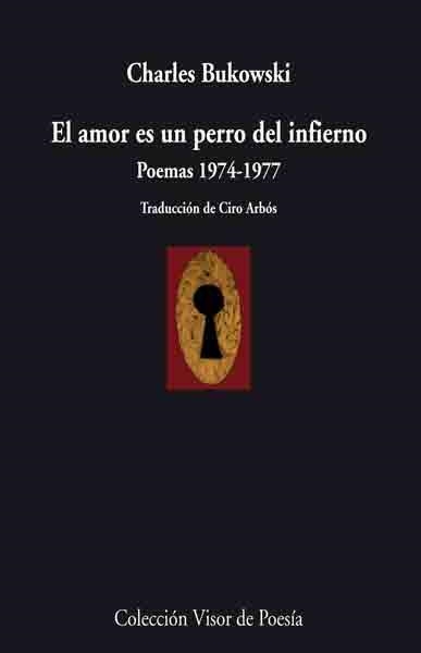 AMOR ES UN PERRO DEL INFIERNO V-745 | 9788498957457 | BUKOWSKI, CHARLES